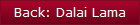 Back: Dalai Lama