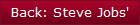 Back: Steve Jobs'