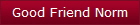 Good Friend Norm