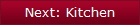 Next: Kitchen