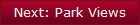 Next: Park Views