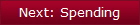 Next: Spending