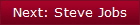 Next: Steve Jobs