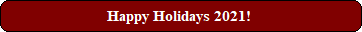 Happy Holidays 2021! 