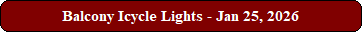 Balcony Icycle Lights - Jan 25, 2026